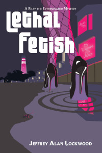 Jeffrey Alan Lockwood [Lockwood, Jeffrey Alan] — Lethal Fetish