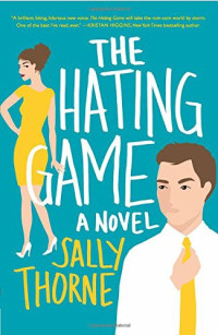 Sally Thorne  — The Hating Game