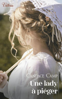Candace Camp — Une lady à piéger