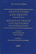 Peter Birks, Francis D. Rose — Restitution and Equity: Resulting trusts and equitable compensation