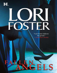Lori Foster [Foster, Lori] — Fallen Angels (Beguiled, Wanton, Uncovered)