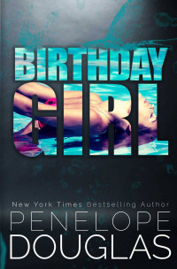 Penelope Douglas — Birthday Girl