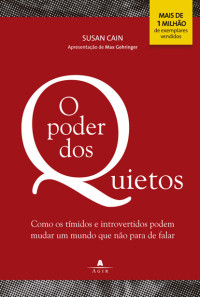 Susan Cain — O Poder dos Quietos