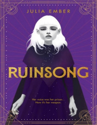 Julia Ember — Ruinsong