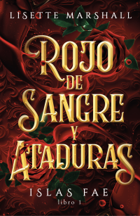 Lisette Marshall — Rojo de Sangre y Ataduras
