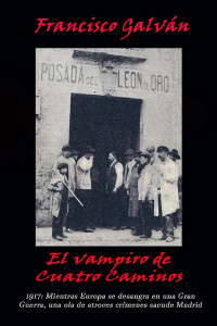 Francisco Galván — El vampiro de Cuatro Caminos