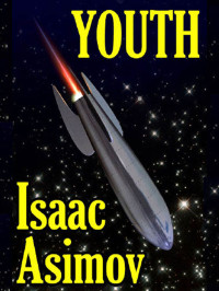 Isaac Asimov — Youth