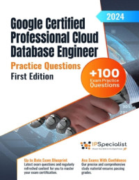 Google Certified Professional Cloud Database Engineer Study Guide with ...