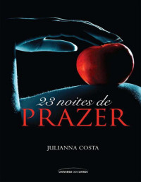 Juliana Costa — 23 noites de prazer