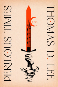 Thomas D. Lee — Perilous Times