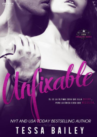 Tessa Bailey — Unfixable