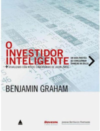 Benjamin Graham — O investidor inteligente