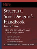Brockenbrough, Roger, Merritt, Frederick — Structural Steel Designer's Handbook: AISC, AASHTO, AISI, ASTM, and ASCE-07 Design Standards