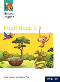 Oxford [Oxford] — Nelson English Pupil Book 2