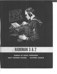 US Navy NAVPERS 10228-D — US Navy Radioman 3 & 2 Training Manual - 1964 NAVPERS 10228-D