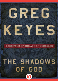 Greg Keyes — The Shadows of God