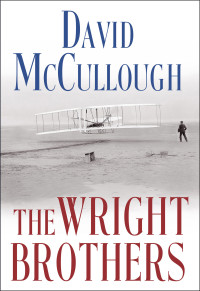 David McCullough — The Wright Brothers