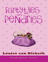 Louise van Niekerk — Reenboogrant Tieners 01 - Partyties en penaries