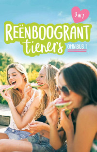 Louise van Niekerk — Reënboogrant Tieners: Omnibus 1 (Afrikaans Edition)