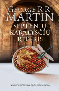 George R.R. Martin — Septynių Karalysčių riteris