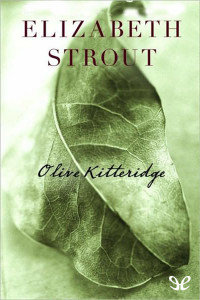 Elizabeth Strout — Olive Kitteridge