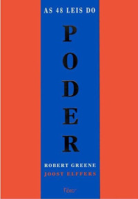 Robert Greene [Greene, Robert] — As 48 leis do poder