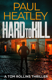 Paul Heatley — Hard To Kill 