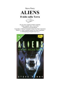 Steve Perry [Perry, Steve] — Aliens - Il nido sulla Terra