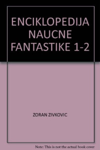 Zoran Živković — Enciklopedija naučne fantastike: Tom 1, A-LJ