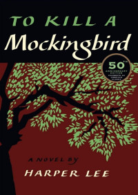 Harper Lee — To Kill A Mockingbird