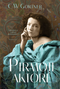 C. W. Gortner — Pirmoji aktorė