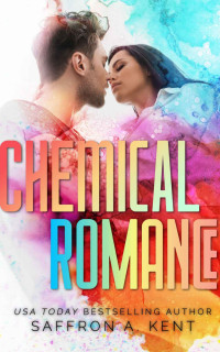 Saffron A. Kent — Chemical Romance