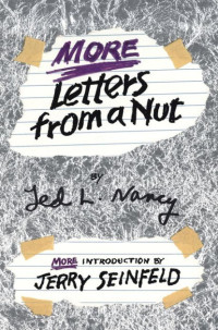 Ted L. Nancy — More Letters from a Nut