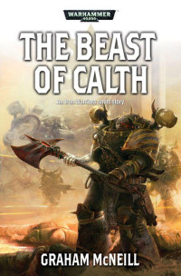 Graham McNeill [McNeill, Graham] — The Beast of Calth