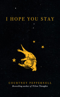 Courtney Peppernell — I Hope You Stay