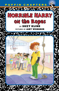 Suzy Kline — Horrible Harry on the Ropes