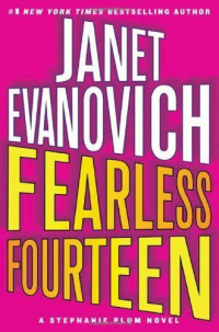 Janet Evanovich [Evanovich, Janet] — Fearless Fourteen