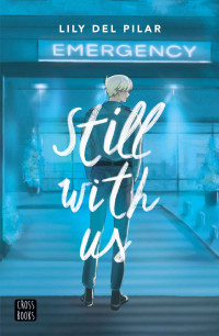 Lily Del Pilar — Still with us