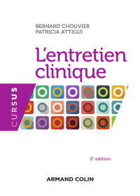 Bernard Chouvier & Patricia Attigui — L'entretien clinique - 2e ed.