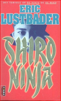 Eric van Lustbader — Nicholas Linnear 03 - Shiro Ninja