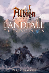 Peter Newman [Newman, Peter] — Landfall (The Tales of Albion)