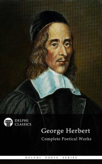 George Herbert — Complete Poetical Works of George Herbert