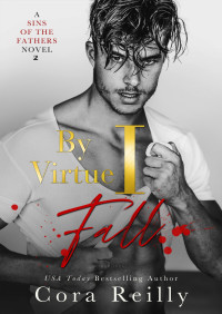 Cora Reilly — By Virtue I Fall