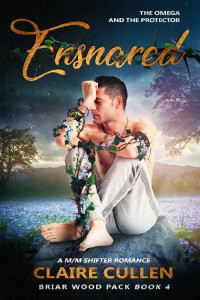 Claire Cullen — Ensnared (Briar Wood Pack #4)