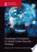 Scott N. Romaniuk; Mary Manjikian — Routledge Companion to Global Cyber-Security Strategy