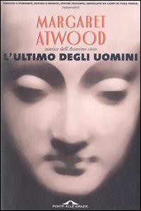 Margaret Atwood [Atwood, Margaret] — L'ultimo degli uomini