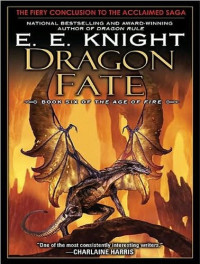 E. E. Knight — Dragon Fate