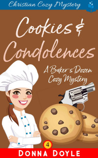 Donna Doyle — Cookies and Consolences - Baker's Dozen Cozy Mystery 04