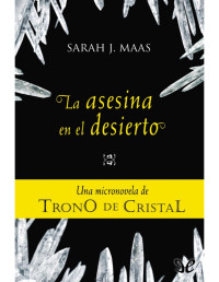 Sarah J. Maas — La asesina en el desierto