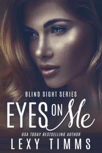 Lexy Timms [Timms, Lexy] — Eyes On Me